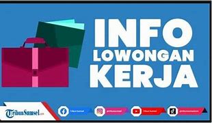 Loker Admin Palembang 2022 Terbaru Juni